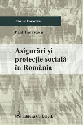 Asigurari si protectie sociala in Romania 