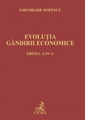 Evolutia gandirii economice. Editia a IV-a