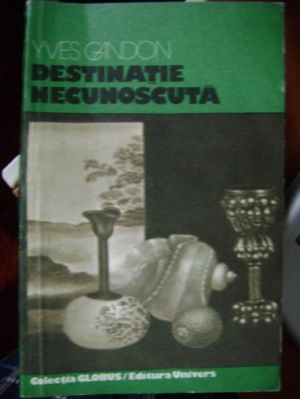 Destinatie Necunoscuta