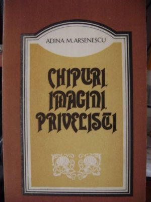 Chipuri, imagini, privelisti