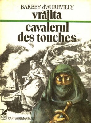 Vrajita. Cavalerul Des Touches