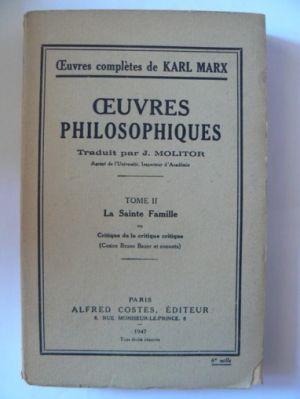 Oeuvres Philosophiques, Tome II-La Sainte Famille