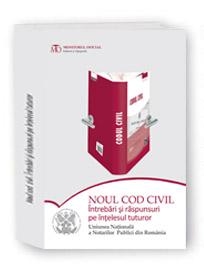 Noul Cod civil. Intrebari si raspunsuri pe intelesul tuturor