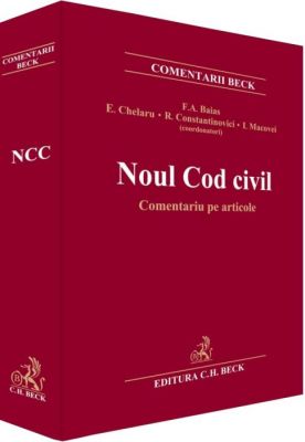 Pachet PROMO: NCC. Comentariu pe articole (F. Baias) + NCC COMENTAT SI ADNOTAT: Cartea VII - Drept International Privat