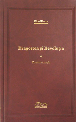 Dragostea si revolutia vol 1, 2