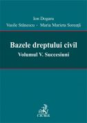 Bazele dreptului civil. Volumul V. Succesiuni