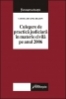 Curtea de Apel Braşov. Culegere de practică judiciară în materie civilă pe anul 2006