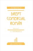 Drept comercial roman. Volumul I