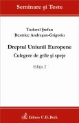 Dreptul Uniunii Europene. Culegere de grile si spete. Editia 2