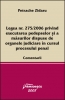 Legea nr. 275/2006 privind executarea pedepselor si a masurilor dispuse de organele judiciare in cursul procesului penal.