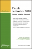 Taxe de timbru 2010. Timbru judiciar. Onorarii - actualizat 1 februarie 2010