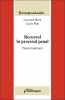 Recursul în procesul penal. Practică judiciară