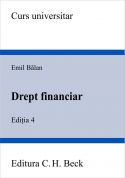 Drept financiar. Editia 4 (Balan Emil)