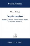 Drept international. Statutul juridic al fortelor armate straine pe teritoriul Romaniei