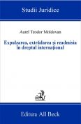 Expulzarea, extradarea si readmisia in dreptul international