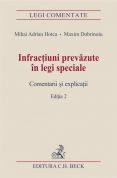 Infractiuni prevazute in legi speciale. Comentarii si explicatii. Editia 2