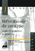 Infractiunile de coruptie. Aspecte teoretice si practice