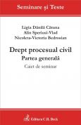 Drept procesual civil. Partea generala. Caiet de seminar