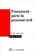 Procurorul - parte in procesul civil