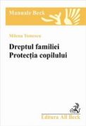 Dreptul familiei. Protectia copilului