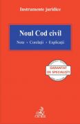 Noul Cod civil. Note. Corelatii. Explicatii