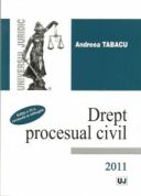 Drept procesual civil. Editia a VI-a revazuta si adaugita (Carte de: Andreea Tabacu)