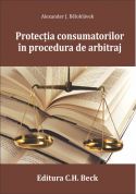 Protectia consumatorilor in procedura de arbitraj | Autor: Belohlavek Alexander J.