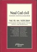 Noul Cod civil Vol. III | Comentarii. Doctrina. Jurisprudenta | Contracte speciale. Privilegii si garantii. Prescriptia extinctiva. Drept international privat