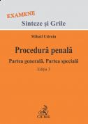 Procedura penala. Partea generala. Partea speciala. Editia 2013 | Autor: Udroiu Mihail