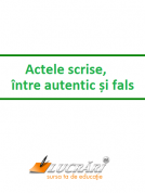 Actele scrise, intre autentic si fals